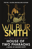 House of Two Pharaohs: Step into the world of gold, gods and deadly ambition in the latest Sunday Times bestseller