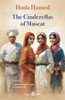 The Cinderellas of Muscat
