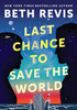 Last Chance to Save the World