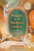 Songs of the Stones Oracle: Cards to connect to the stones and spirit of the Earth