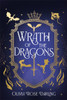 Wrath of the Dragons: The highly anticipated sequel to the dragon romantasy Fear the Flames
