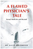 A Flawed Physician's Tale: Sexual Medicine and Beyond