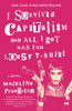 I Survived Capitalism and All I Got Was This Lousy T-Shirt: A Memoir