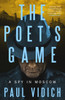 The Poet's Game: The brand new spy thriller perfect for fans of David McCloskey (Alex Matthews 1)
