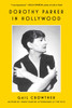 Dorothy Parker in Hollywood