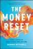 The Money Reset: Take Control of Your Money and Your Life
