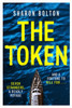 The Token: Seven strangers, a dangerous crossing and a fortune to die for