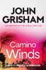 Camino Winds: The pulse-pounding crime thriller from the number 1 Sunday Times bestselling author