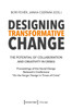Designing Transformative Change: The Potential of Collaboration and Creativity in Crises. Proceedings of the Social Design Network's Conference "On the Verge: Design in Times of Crisis"