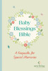 NLT Baby Blessings Bible: A Keepsake for Special Memories: New Living Translation, British Text Version