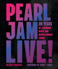 Pearl Jam Live!: 35 Years of Legendary Music and Revolutionary Shows