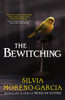 The Bewitching: folk horror meets dark academia in this thrilling supernatural mystery from the bestselling author of Mexican Gothic