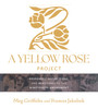 A Yellow Rose Project: Responses, Reflections, and Reactions to the Nineteenth Amendment