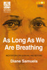 As Long As We Are Breathing: Meditations on Survival and Beyond