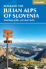 Walking the Julian Alps of Slovenia: Mountain walks and short treks