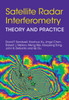 Satellite Radar Interferometry: Theory and Practice