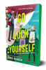 Go Luck Yourself: A Royals and Romance Novel