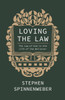Loving the Law: The Law of God in the Life of the Believer