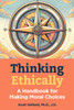 The Morality Handbook: Your Guide to Ethical Decisions, Dilemmas and Debates