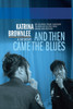 And Then Came The Blues: My Story Of Survival And My Rise In The NYPD