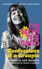 I'm with the Band: Confessions of a Groupie