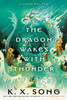 The Dragon Wakes with Thunder