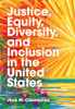 Justice, Equity, Diversity, and Inclusion in the United States