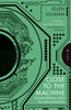 Close to the Machine: Technophilia and Its Discontents