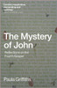 The Mystery of John: Reflections on the Fourth Gospel