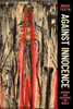 Against Innocence: Undoing and Remaking the World