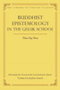 Buddhist Epistemology in the Geluk School: Three Key Texts