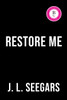 Restore Me: A Second Chance Enemies to Lovers Romance (New Haven Book 1)