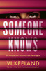 Someone Knows: A gripping thriller with a twist you'll never guess