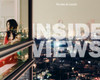 INSIDE VIEWS