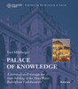 Palace of Knowledge: A historical stroll through the main building of the Alma Mater Rudolphina Vindobonensis. Published by the University of Vienna