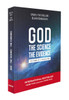 God, the Science, the Evidence