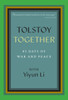 Tolstoy Together: 85 Days of War and Peace with Yiyun Li