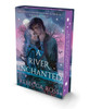 A River Enchanted