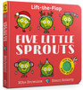 Five Little Sprouts: Lift-the-Flap