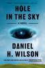 Hole in the Sky: A Novel