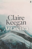 Antarctica: ‘A genuine once-in-a-generation writer.’ THE TIMES