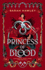 Princess of Blood: The sequel to Servant of Earth, a dark and spicy fae romantasy!