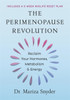 The Perimenopause Revolution: Reclaim Your Hormones, Metabolism & Energy