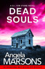 Dead Souls: A gripping serial killer thriller with a shocking twist