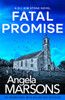 Fatal Promise: A totally gripping and heart-stopping serial killer thriller
