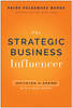 Strategic Business Influencer: Building a Brand with a Small Budget