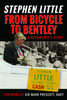 From Bicycle to Bentley, A Bookmaker's Story: by Stephen Little