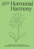 Hormonal Harmony: A woman's guide to puberty, fertility, menopause and beyond