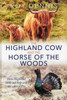 Highland Cow & the Horse of the Woods: How Highland cattle can help save the capercaillie