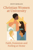Christian Women at University: Faith, Feminism and Feeling at Home